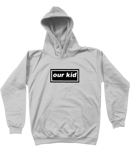 Our Kid Oasis Hoodie